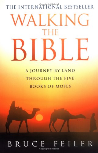 9780749922849: Walking The Bible: A journey by land through the five books of Moses