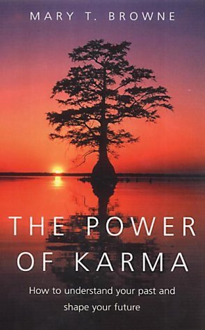 Imagen de archivo de The Power Of Karma: How to understand your past and shape your future a la venta por WorldofBooks
