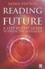 Beispielbild fr Reading The Future: A step-by-step guide to predictive astrology: Step-by-step to Predictive Astrology zum Verkauf von medimops