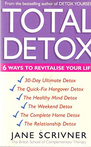 Imagen de archivo de Total Detox: 6 ways to revitalise your life a la venta por WorldofBooks