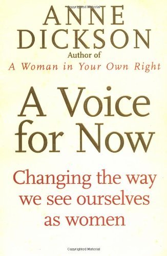 Beispielbild fr A Voice For Now: Changing the way we see ourselves as women zum Verkauf von WorldofBooks