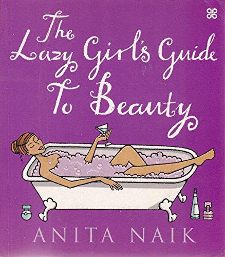 9780749923990: The Lazy Girl's Guide to Beauty