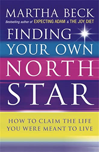 Beispielbild fr Finding Your Own North Star : How to Claim the Life You Were Meant to Live zum Verkauf von SecondSale