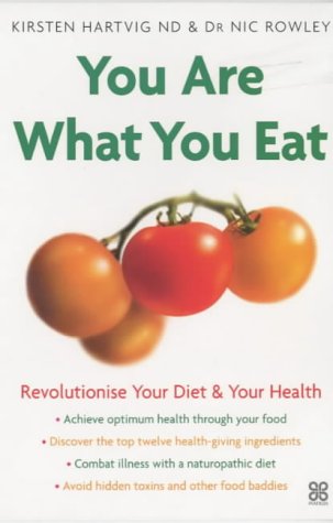 Beispielbild fr You Are What You Eat: Revolutionise your diet & your health: Revolutionise Your Diet and Your Health zum Verkauf von WorldofBooks