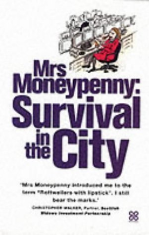 Beispielbild fr Mrs Moneypenny: Survival in the City zum Verkauf von WorldofBooks