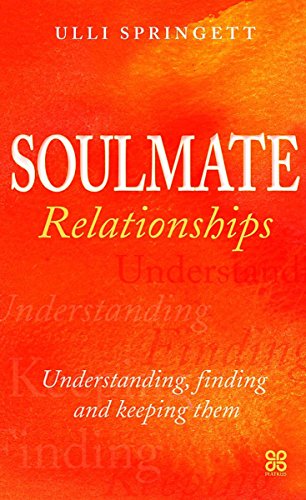 9780749924188: Soulmate Relationships: How to find, keep and understand your perfect partner