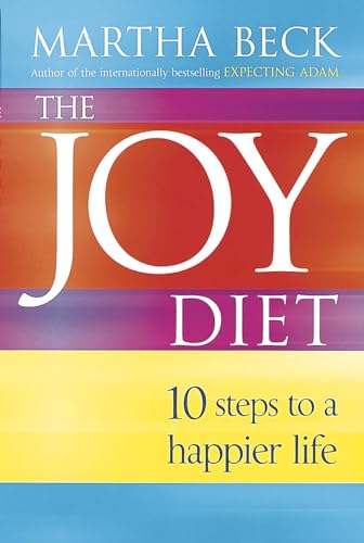 9780749924270: The Joy Diet: 10 steps to a happier life