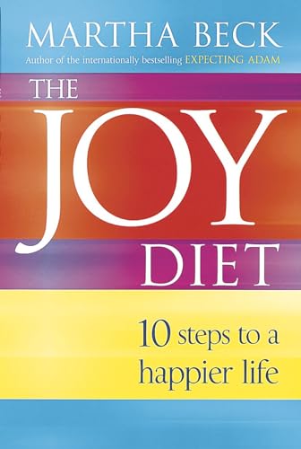 9780749924270: The Joy Diet : 10 Steps to a Happier Life