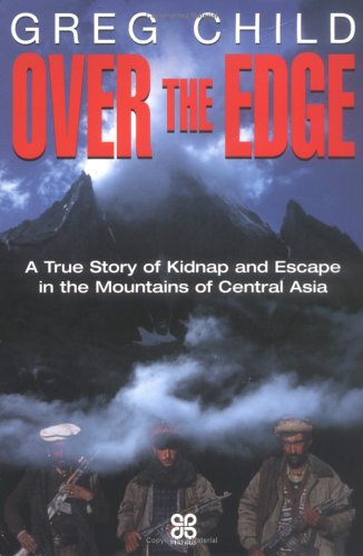 Beispielbild fr Over The Edge: A true story of kidnap and escape in the mountains of central Asia zum Verkauf von WorldofBooks