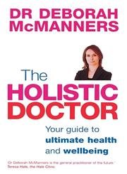 Stock image for Holistic Doctor, The: Your Guide to Ultimate Health and Wellbeing for sale by Victoria Bookshop