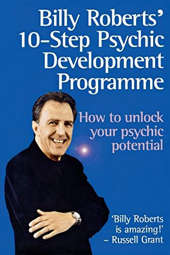 Stock image for Billy Roberts' 10-Step Psychic Development Programme How to Unlock Your Psychic Potential for sale by Annabells Esoteric Books
