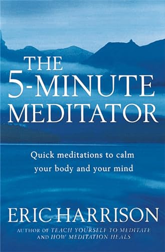 Imagen de archivo de The 5-Minute Meditator: Quick meditations to calm your body and your mind (Tom Thorne Novels) a la venta por WorldofBooks