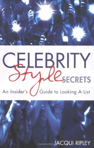 9780749924652: Celebrity Style Secrets: An insider's guide to looking A-list