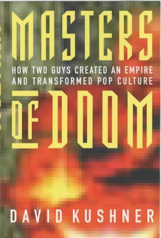 9780749924751: Masters Of Doom: How two guys created an empire and transformed pop culture