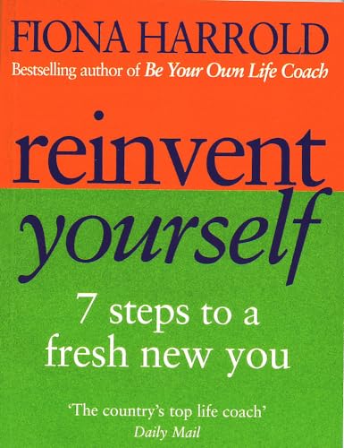 Beispielbild fr Reinvent Yourself: 7 steps to a new you: Seven Steps to a New You zum Verkauf von Reuseabook