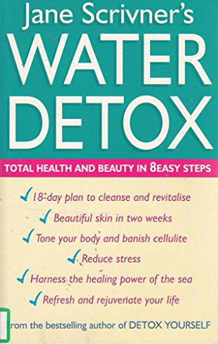 Imagen de archivo de Water Detox : Total Health and Beauty in 8 Easy Steps a la venta por Better World Books Ltd