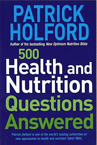 500 Health and Nutrition Questions Answered (9780749924935) by Holford, Patrick