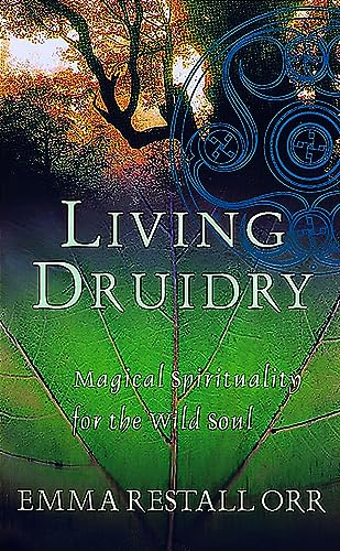 9780749924973: Living Druidry: Magical spirituality for the wild soul (Tom Thorne Novels)