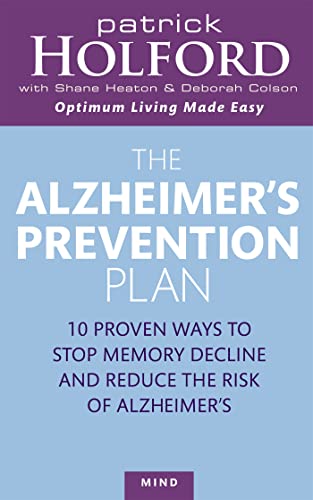 9780749925147: The Alzheimer's Prevention Plan: 10 proven ways to stop memory decline and reduce the risk of Alzheimer's (Tom Thorne Novels)