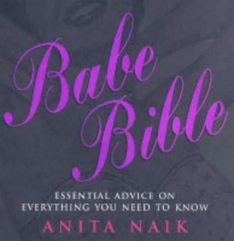 Imagen de archivo de Babe Bible: Essential Advice on Everything You Need to Know a la venta por WorldofBooks