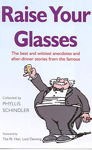 Stock image for Raise Your Glasses: The best and wittiest anecdotes and after-dinner stories from the famous for sale by WorldofBooks