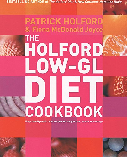 Stock image for The Holford Low GL Diet for sale by Better World Books: West