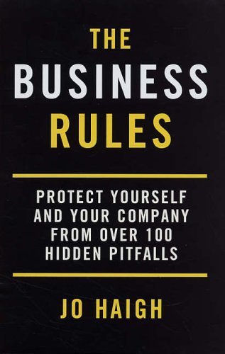 9780749926267: The Business Rules: Protect yourself and your company from over 100 hidden pitfalls