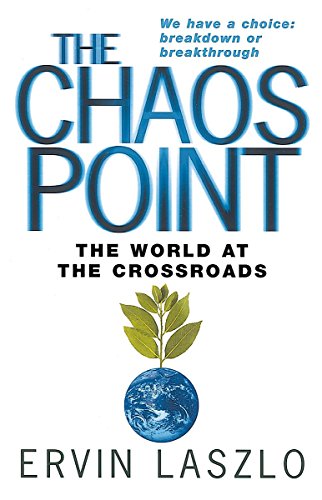 Beispielbild fr The Chaos Point: The world at the crossroads zum Verkauf von WorldofBooks