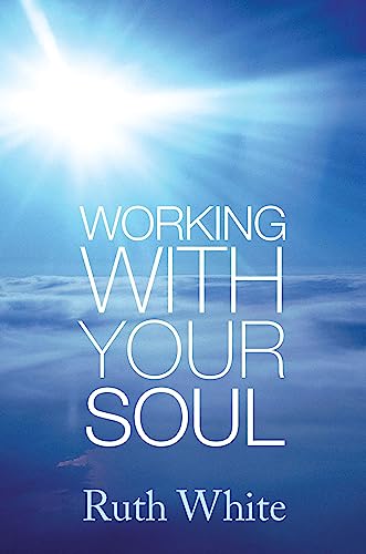 9780749927455: Working with Your Soul