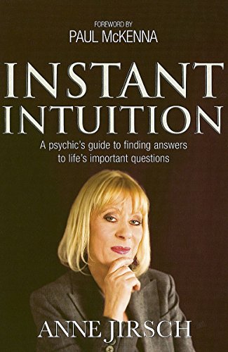 Beispielbild fr Instant Intuition: A psychic's guide to finding answers to life's important questions zum Verkauf von AwesomeBooks