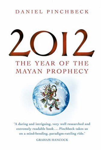 Beispielbild fr 2012: The year of the Mayan prophecy zum Verkauf von WorldofBooks
