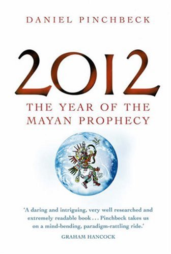 Stock image for 2012: The year of the Mayan prophecy for sale by AwesomeBooks