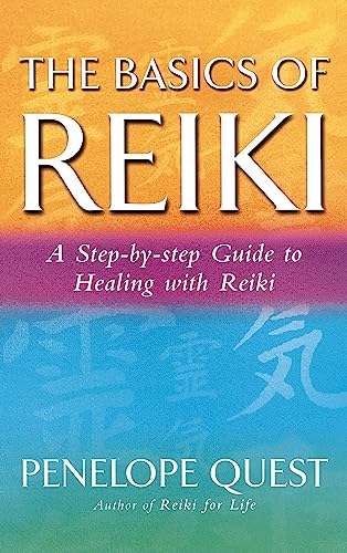 9780749927745: The Basics of Reiki: A Step-By-Step Guide to Healing with Reiki