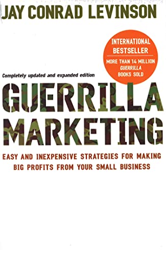Guerrilla Marketing [Paperback] [Jan 01, 2007] JAY CONRAD LEVINSON (9780749928117) by Levinson, Jay