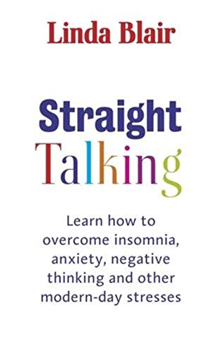 Beispielbild fr Straight Talking - The 6 Common Issues Behind Every Dilemma - And What You Can Do to Overcome Them: Learn to overcome insomnia, anxiety, negative thinking and other modern day stresses zum Verkauf von WorldofBooks