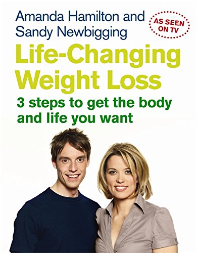 Imagen de archivo de Life-Changing Weight Loss : 3 Steps to Get the Body and Life You Want a la venta por Better World Books