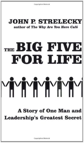 Beispielbild für The Big Five for Life: Leadership*s Greatest Secrets: A Story of One Man and Leadership*s Greatest Secret zum Verkauf von dsmbooks
