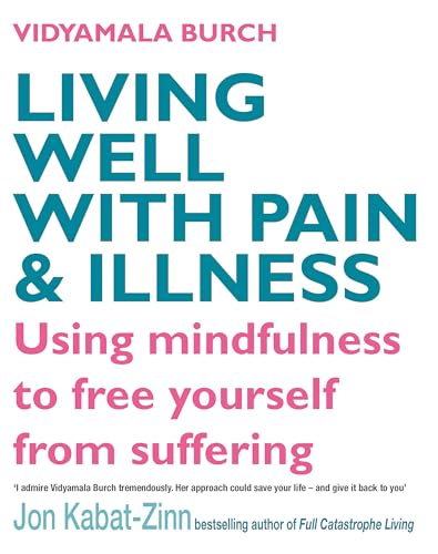 Imagen de archivo de Living Well With Pain &amp; Illness a la venta por Blackwell's