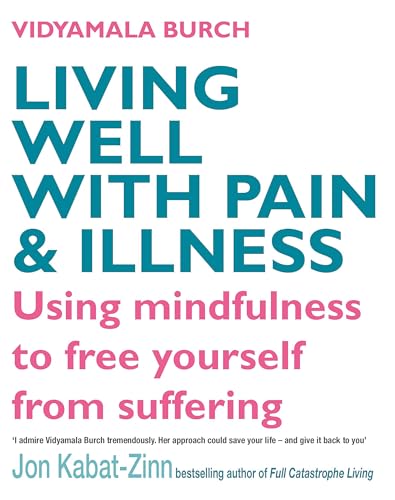 Stock image for Living Well With Pain &amp; Illness for sale by Blackwell's