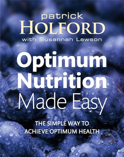 Beispielbild fr Optimum Nutrition Made Easy : How to Achieve Optimum Health zum Verkauf von Better World Books: West