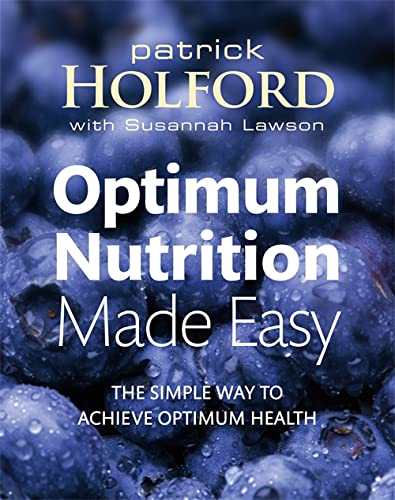 9780749928667: Optimum Nutrition Made Easy: The simple way to achieve optimum health: How to Achieve Optimum Health