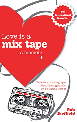 Stock image for Love Is A Mix Tape: A Memoir for sale by SecondSale