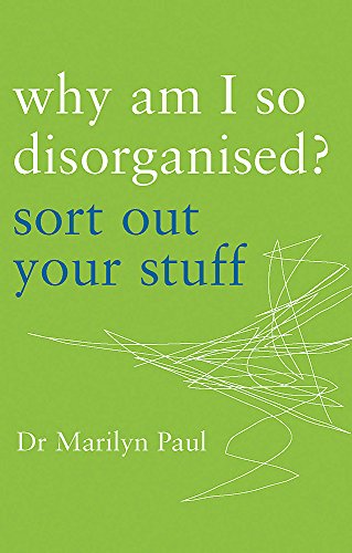 Imagen de archivo de Why am I So Disorganised?: Sort Out Your Stuff a la venta por Chiron Media
