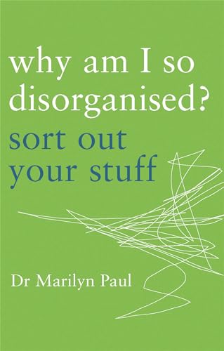 Stock image for Why am I So Disorganised?: Sort Out Your Stuff for sale by WorldofBooks