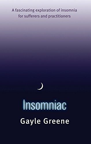 Stock image for Insomniac: A fascinating exploration of insomnia for sufferers and practitioners for sale by WorldofBooks