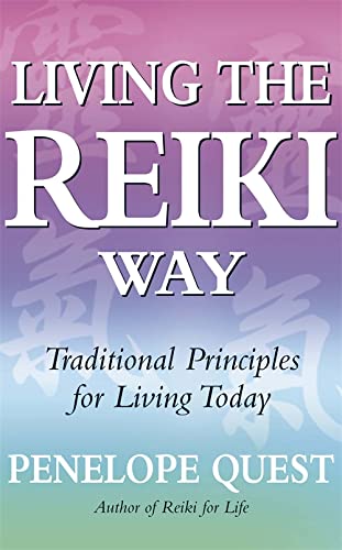 9780749929336: LIVING THE REIKI WAY: Traditional principles for living today (Tom Thorne Novels)