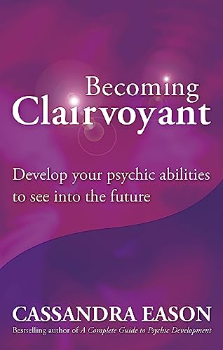 Imagen de archivo de Becoming Clairvoyant: Develop your psychic abilities to see into the future a la venta por Chiron Media