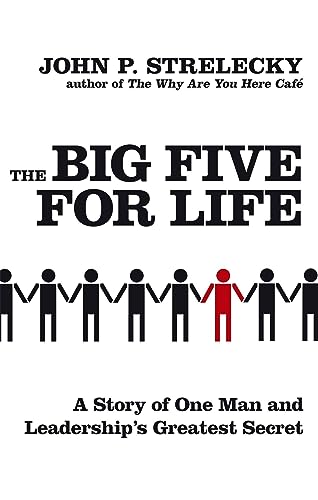 Imagen de archivo de The Big Five For Life: A story of one man and leadership's greatest secret a la venta por WorldofBooks