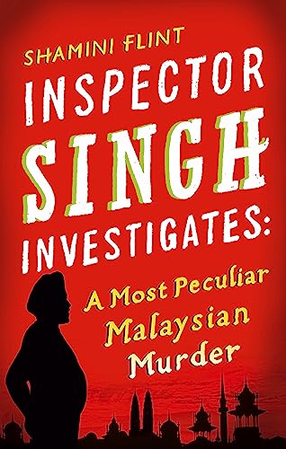 Stock image for Inspector Singh Investigates: A Most Unusual Malaysian Murder ***UNCORRECTED PROOF COPY*** for sale by Collector's Corner