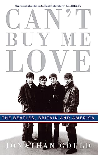 Stock image for Can't Buy Me Love: The "Beatles", Britain, and America: The Beatles, Britain, and America for sale by Chiron Media